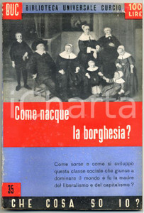 Libro, pubblicazione d epoca 1950 Livia MUTI Come nacque la borghesia? BUC Biblioteca Universale Curcio n.35 1