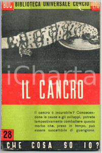 Libro, pubblicazione d epoca 1950 Ottavio CALZIMO Il cancro BUC Biblioteca Universale Curcio n.28 1