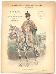 Libro, pubblicazione d epoca 1900 ca CAHIERS D ENSEIGNEMENT ILLUSTRES n.44 Uniformes de l Armée Autrichienne 1