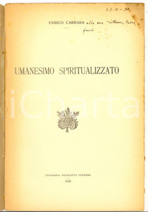 Libro, pubblicazione d epoca 1930 Enrico CARRARA Umanesimo spiritualizzato Invio AUTOGRAFO  DANNEGGIATO 1