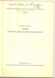 Libro, pubblicazione d epoca 1953 Georg WEISE DÃ¼rer und die Ideale der Humanisten  Invio AUTOGRAFO 1