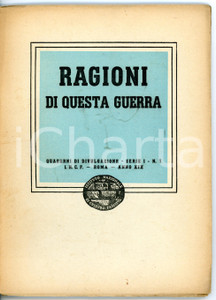 Libro, pubblicazione d epoca 1941 WW2 Ragioni di questa guerra  Istituto Nazionale CULTURA FASCISTA Razzismo 1