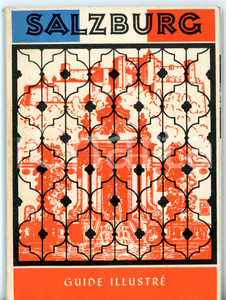 Materiale pubblicitario d’epoca 1955 ca SALZBURG Guide illustrÃ© de la ville et du pays Libretto ILLUSTRATO 1