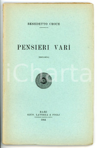 Libro, pubblicazione d epoca 1944 Benedetto CROCE Pensieri vari  Ed. LATERZA Bari  48 pp. 1