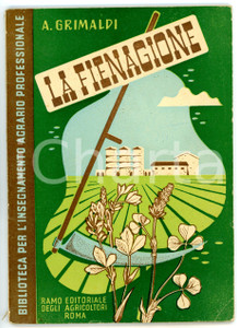 Libro, pubblicazione d epoca 1947 Achille GRIMALDI La fienagione e la stima dei foraggi conservati  80 pp. 1