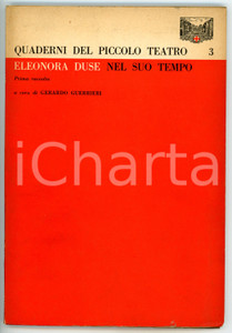 Giornale, rivista storica 1962 Gerardo GUERRIERI Eleonora Duse nel suo tempo Quaderni Piccolo Teatro nÂ° 3 1