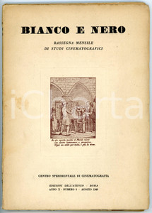 Giornale, rivista storica 1949 BIANCO E NERO Il cinema sociale americano Rivista anno X nÂ° 8  95 pp. 1
