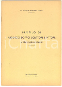 Libro, pubblicazione d epoca 1942 Giovan Battista ARISTA Profilo di Ardengo Soffici scrittore e pittore 1
