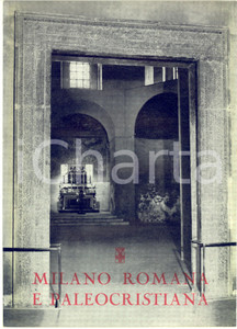 Materiale pubblicitario d’epoca 1962 COMUNE DI MILANO  Milano romana e paleocristiana  Pubblicazione 8 pp. 1