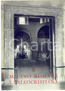 Materiale pubblicitario d’epoca 1962 COMUNE DI MILANO  Milano romana e paleocristiana  Pubblicazione 8 pp 1