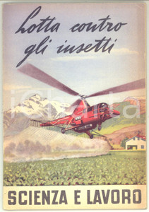 Libro, pubblicazione d epoca 1951 SCIENZA E LAVORO Gian Maria GHIDINI Lotta contro gli insetti  48 pp. 1