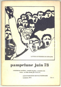 Giornale, rivista storica 1974 LIGUE MARXISTE REVOLUTIONNAIRE Pampelune juin 73  Pubblicazione 60 pp. 1