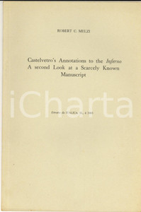 Libro, pubblicazione d epoca 1963 Robert C. MELZI Castelvetro s Annotations to the Inferno Invio AUTOGRAFO 1