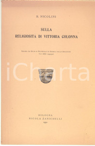 Libro, pubblicazione d epoca 1950 Benedetto NICOLINI Sulla religiositÃ  di Vittoria Colonna  Autografo 1