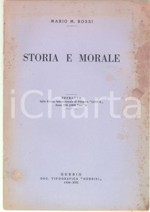 Libro, pubblicazione d epoca 1939 Mario M. ROSSI Storia morale  Invio autografo 31 pp. DANNEGGIATO 1