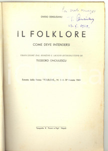 Libro, pubblicazione d epoca 1949 Ovidio DENSUSIANU Il Folklore  Invio AUTOGRAFO Teodor ONCIULESCU 1