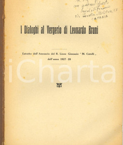 Libro, pubblicazione d epoca 1929 CATANIA Ernesto DE FRANCO Dialoghi al Vergerio di Leonardo Bruni AUTOGRAFO 1