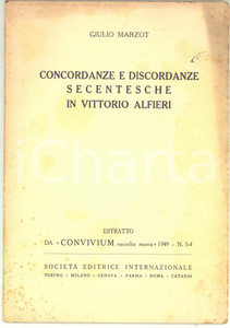 Libro, pubblicazione d epoca 1949 Giulio MARZOT Concordanze e discordanze in Vittorio Alfieri  Autografo 1