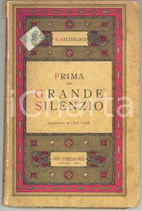 Libro, pubblicazione d epoca 1935 M. MAETERLINCK Prima del grande silenzio  Trad. Lina CANE   Ed. LATERZA 1