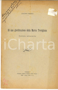 Libro, pubblicazione d epoca 1935 Augusto SERENA Di una glorificazione nella Marca Trevigiana  AUTOGRAFO 1