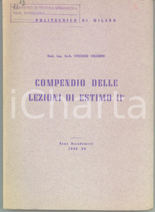 Libro, pubblicazione d epoca 1950 Politecnico MILANO Vincenzo COLUMBO Compendio delle lezioni di estimo II 1