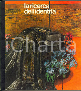 1975 Gianfranco BRUNO La ricerca dell'identità - Catalogo della mostra *ELECTA 1 Catalogo della mostra allestita a Palazzo Reale - Milano. DIMENSIONI: 22x24 cmPAGINE: 295 CONDIZIONI: G     originale e autentica 1
