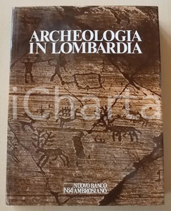 1982 AA. VV. Archeologia in Lombardia *SILVANA EDITORIALE - 236 pp.