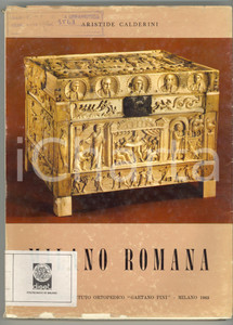 1965 Aristide CALDERINI Milano romana *Istituto Ortopedico "Gaetano Pini"