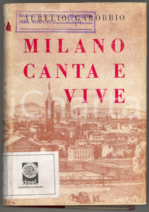 Libro, pubblicazione d epoca 1964 Aurelio GAROBBIO Milano canta e vive Ed. BALDINI & CASTOLDI  266 pp. 1