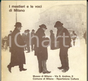 1980 CIVICO ARCHIVIO FOTOGRAFICO I mestieri e le voci di Milano *Catalogo mostra