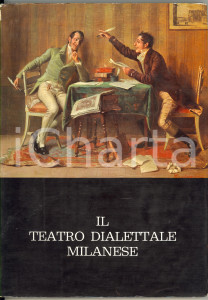 1966 Lamberto SANGUINETTI Il teatro dialettale milanese dal XVII al XX secolo