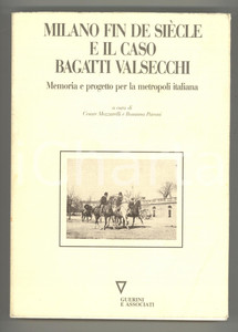 1991 Cesare MOZZARELLI Rosanna PAVONI Milano fin de siÃ¨cle - Memoria e progetto Volume con illustrazioni b/n. EDITORE: Edizioni Angelo Guerini e Associati - MilanoDIMENSIONI: 17x24 cmPAGINE: 456 CONDIZIONI: POOR (buone condizioni interne, ma lievi macchie e gualciture alla sovraccoperta; piegatura all'angolo inferiore destro della copertina; piegatura verticale nelle prime due pagine; traccia a pennarello lungo il taglio)    originale e autentica 1