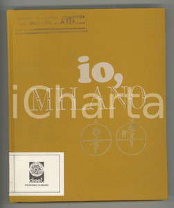 1966 Vanna MASSAROTTI Io, Milano - Confessioni di una grande città *Ed. ALFA