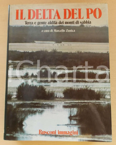 Libro, pubblicazione d epoca 1984 Marcello ZUNICA Delta del Po  Terra e gente al di lÃ  dei monti di sabbia 1