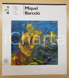 Libro, pubblicazione d epoca 2006 Rudy CHIAPPINI  Miquel BarcelÃ² Ed. SKIRA  Catalogo della mostra 1