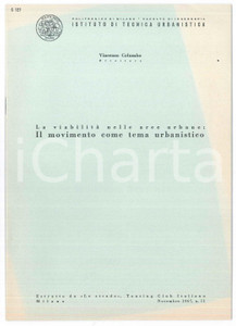 1967 Vincenzo COLUMBO Viabilità nelle aree urbane - Pubblicazione 27 pp. 1 Pubblicazione d'epoca. Estratto dalla rivista "Le strade" n. 11 del novembre 1967 del Touring Club Italiano. TITOLO: La viabilit&agrave; nelle aree urbane: il movimento come tema urbanisticoEDUITORE: Politecnico di Milano - Facolt&agrave; di ingegneria - Istituto di Tecnica UrbanisticaPAGINE: 27 FAIR/discreto Aloni in copertina Formato: 17x24 cm originale e autentica 1