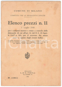 1948 MILANO Comitato riparazioni edilizie - Elenco prezzi n. 11 - Pubblicazione Pubblicazione d'epoca.EDITORE: L. di G. Pirola - MilanoPAGINE: 20   FAIR/discreto bruniture e lievi abrasioni in copertina Formato: 17x24 cm originale e autentica 1