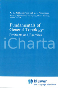 Libro, pubblicazione d epoca 1984 A.V. ARKHANGEL SKII  V.I. PONOMAREV Fundamentals of general topology 1