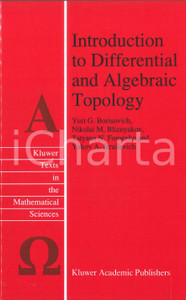 Libro, pubblicazione d epoca 1995 AA.VV. Introduction to differentiale and algebraic topology  Ed. KLUWER 1