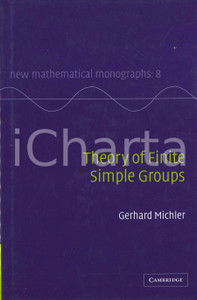 2006 Gerhard MICHLER Theory of finite simple groups CAMBRIDGE UNIVERSITY PRESS Pubblicazione cartonata in lingua inglese, con sovraccoperta e compact disc.EDITORE: Cambridge university pressCOLLANA: New mathematical monographs - Vol. 8PAGINE: 662  FAIR/discreto Lievi gualciture alla sovraccoperta Formato: 16x24 cm originale e autentica 1