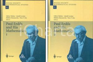 2002 Paul ERDOS and his mathematics - Vol. 1 and 2 - SPRINGER Bolyai society Pubblicazione cartonata in lingua inglese.Completa in due volumiEDITORE: Springer COLLANA: Bolyai society mathematical studies - Vol. 11PAGINE: 728 - 691  FAIR/discreto Lievi macchie in copertina Formato: 17x24 cm originale e autentica 1