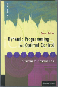 2000 Dimitri P. BERTSEKAS Dynamic Programming and Optimal Control Second Edition