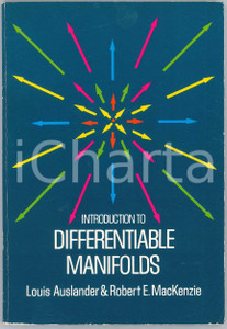 1977 Louis AUSLANDER Robert E.MACKENZIE Introduction to differentiable manifolds