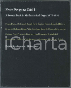 1999 Jean van HEIJENOORT From Frege to Gödel A Sourse Book in Mathematical Logic