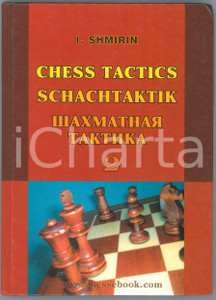 2009 Igor SHMIRIN Chess Tactics Volume 2