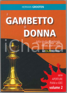 2020 Herman GROOTEN Il Gambetto di Donna dalla Struttura Pedonale: Mosse, Piani
