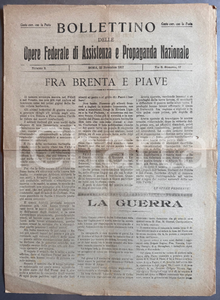 1917 WW1 Opere Federate Assistenza e Propaganda Nazionale - Fra Brenta e Piave Bollettino originale d'epoca, contenente notizie di guerra.DATA: 22 Novembre 1917PAGINE: 4 FAIR/discreto piegature d'epoca  originale e autentica 1