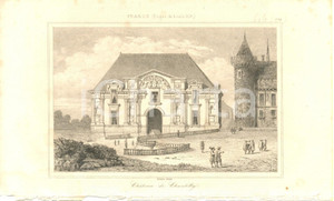 Stampa, bozzetto originale 1840 CHANTILLY (FRANCE) Veduta frontale del Castello *Stampa inc. LEMAITRE 1