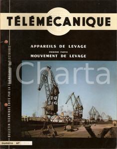 Giornale, rivista storica 1956 TELEMECANIQUE 67 Appareils et mouvement de levage Revue illustrée 1