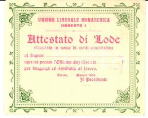 Documento originale, autentico 1902 TORINO Unione Liberale Monarchica UMBERTO I  Attestato di lode operai gas 1
